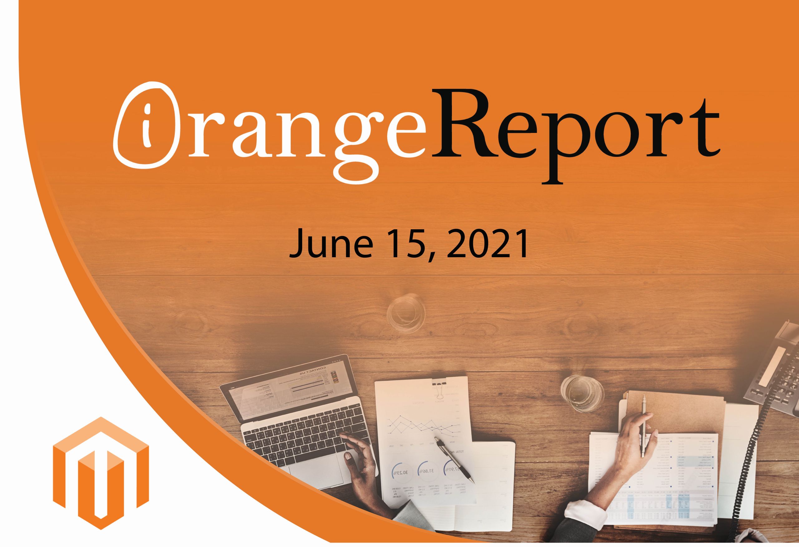 June 2021 Orange Report