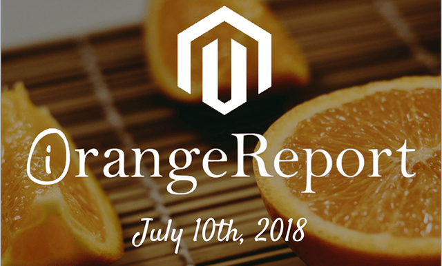 July 2018 Orange Report: eCommerce & Digital Marketing Tips