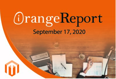 Magento Enhancements, SEO Checklist, Nano Influencers in the September Orange Report